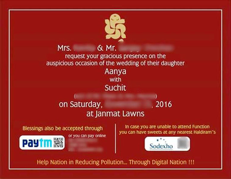 It is e-blessings now Fret not if you’re unable to attend your relative/friend’s wedding. You can still ‘bless’ the newlyweds, thanks to Paytm. One such wedding card is doing the rounds in the social media where the electronic wedding invite includes the QR codes of Paytm and Sudexo at the bottom. So blessings can be given online through Paytm. Guests can also procure their favourite sweets from nearest Haldiram outlets using the Sudexo code.